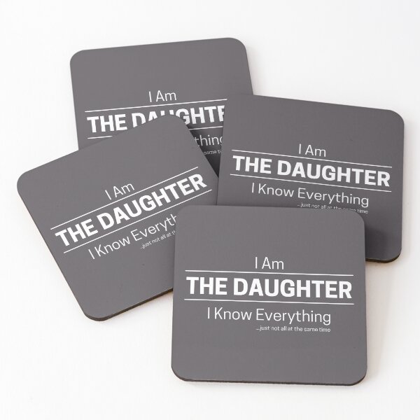 Item preview, Funny Daughter Knows Everything Quote Saying, I Am The Daughter, I Know Everything, Walking Encyclopedia, Trivia Goddess, White Text designed and sold by hjsmith.