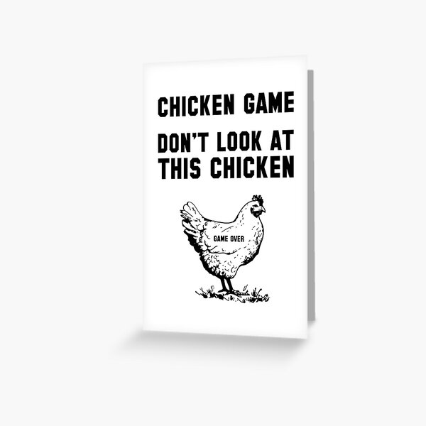 The Chicken  Game Greeting Card