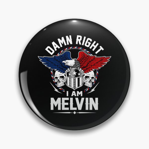 Item preview, Melvin Name T Shirt - Damn Right I Am Melvin Gift Item Tee designed and sold by aaronmaxi6.