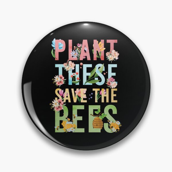 Item preview, Flowers And Bees Plant These Save The Bees designed and sold by PROMEN Creativity.