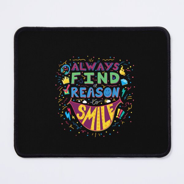 Item preview, ALWAYS FIND A REASON SMILE designed and sold by DiscoVibes.
