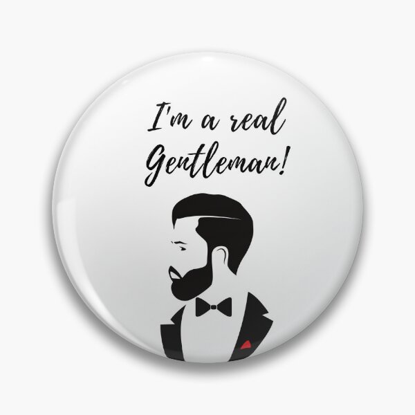 Item preview, I'm a real gentleman designed and sold by BountyStore.