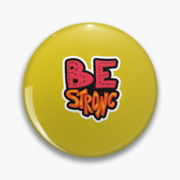 Item preview, BE STRONG  designed and sold by DiscoVibes.