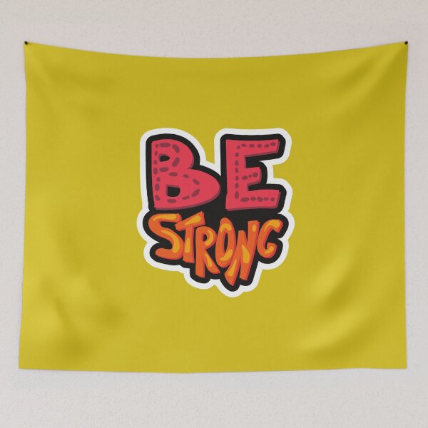 Item preview, BE STRONG  designed and sold by DiscoVibes.