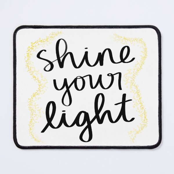 Item preview, Shine Your Light designed and sold by strongpurpose.