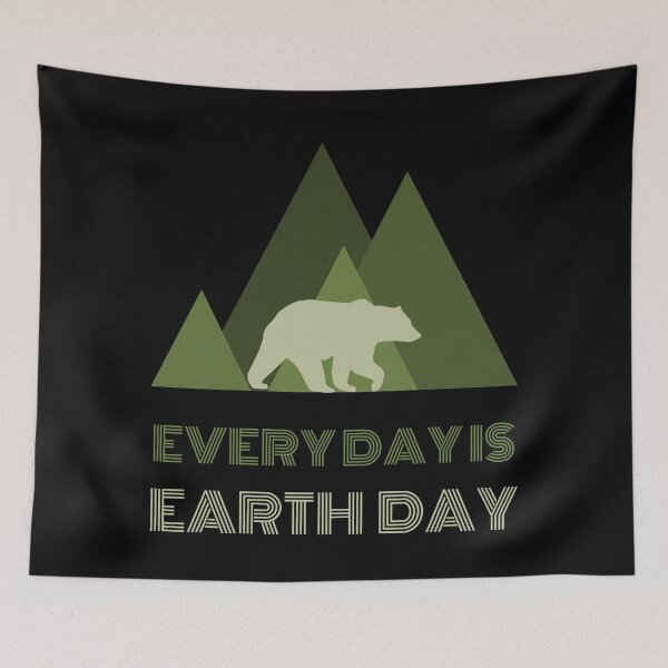 Item preview,  Every Day Is Earth Day designed and sold by BronikowskiART.