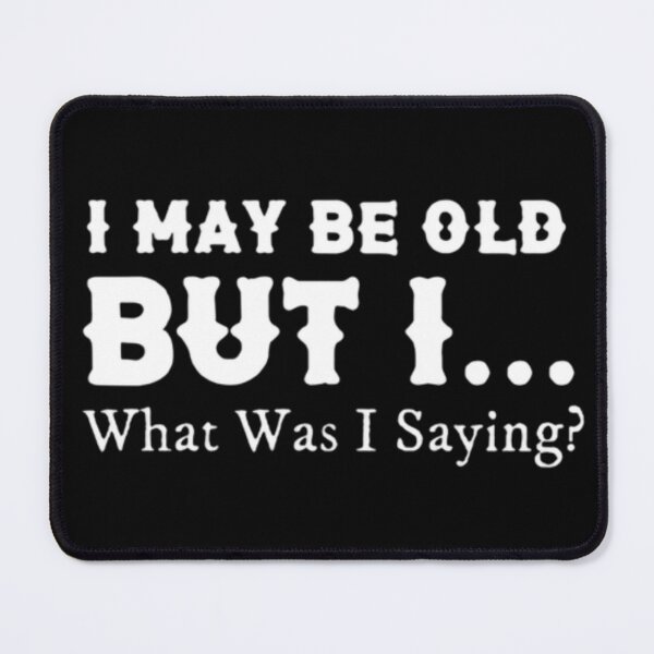 Item preview, Funny Senior Citizens Old People Gifts - Old Age designed and sold by AYACHI90.
