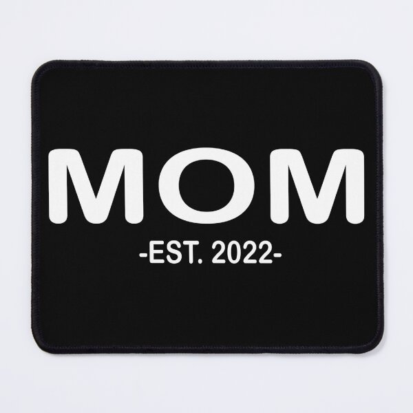 Item preview, mom Est 2022 designed and sold by 4foru.