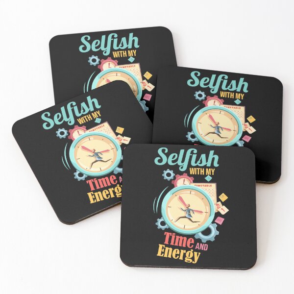 Item preview, Cool Selfish With My Time And Energy  designed and sold by pedrored369.