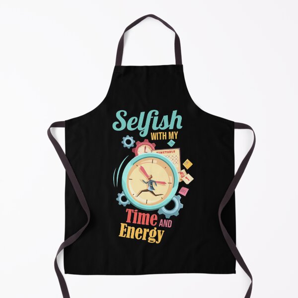 Item preview, Cool Selfish With My Time And Energy  designed and sold by pedrored369.