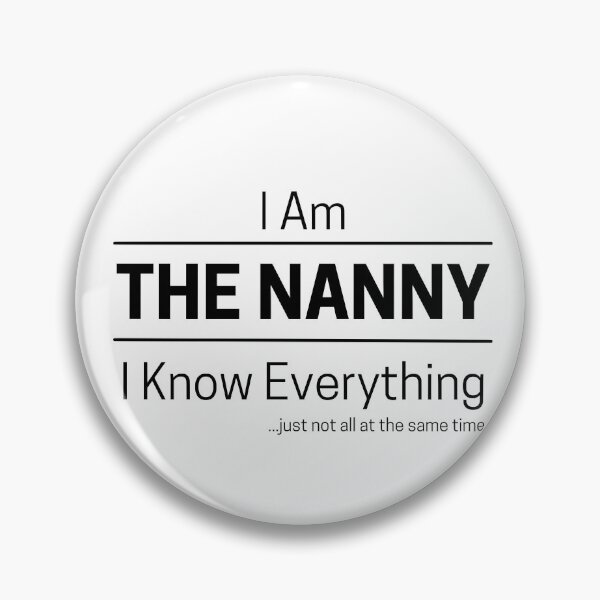 Item preview, Funny Grandma Knows Everything Quote Saying, I Am The Nanny, I Know Everything, Walking Encyclopedia, Trivia Goddess, Black Text designed and sold by hjsmith.
