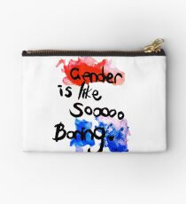 Gender is like sooooo boring Studio Pouch