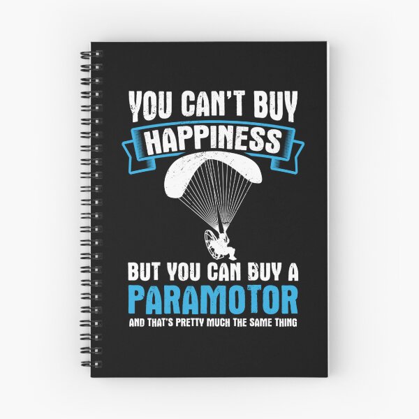 Item preview, You Cant Buy Happiness Paramotor Powered Paragliding Pilot designed and sold by JeffPriapiStore.