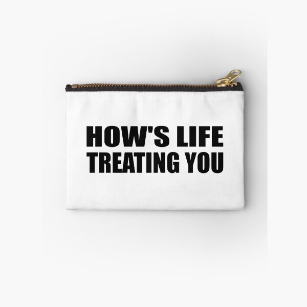 Item preview, How's life treating you designed and sold by Colorfulandfun.