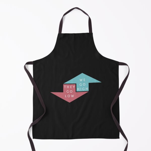 Item preview, They Go Low We Go High designed and sold by ThangThinhLfi.