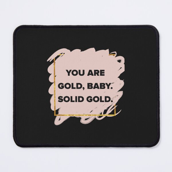 Item preview, You are Solid Gold  designed and sold by ThangThinhLfi.