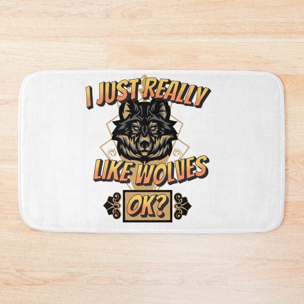 Item preview, I Just Really Like Wolves, OK? designed and sold by Kybruno's Creations.