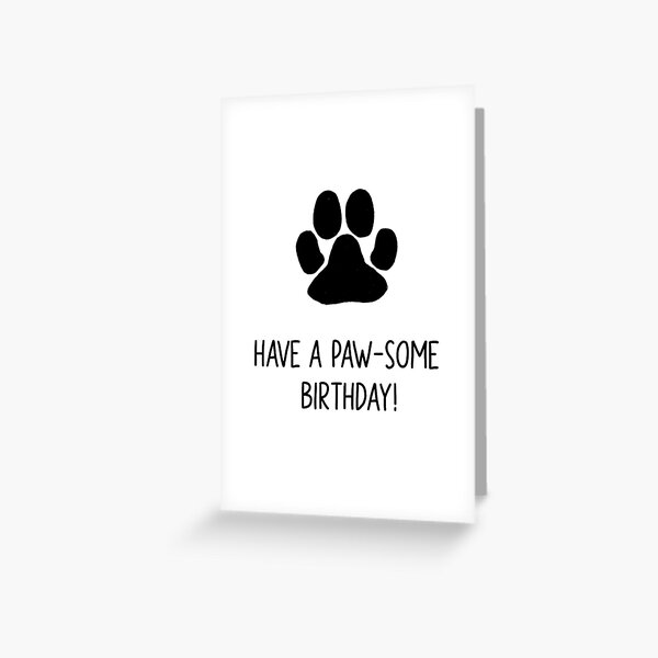 Item preview, Dog or Cat Birthday Pun – Have a Paw-some Birthday! designed and sold by KarliesKardShop.