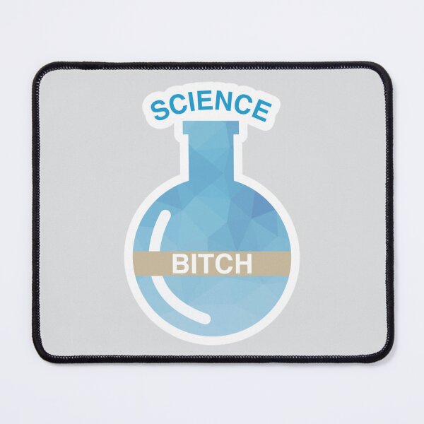 Item preview, Science bitch!    designed and sold by MilksShannon.
