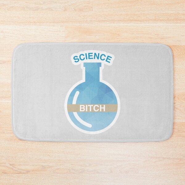 Item preview, Science bitch!    designed and sold by MilksShannon.