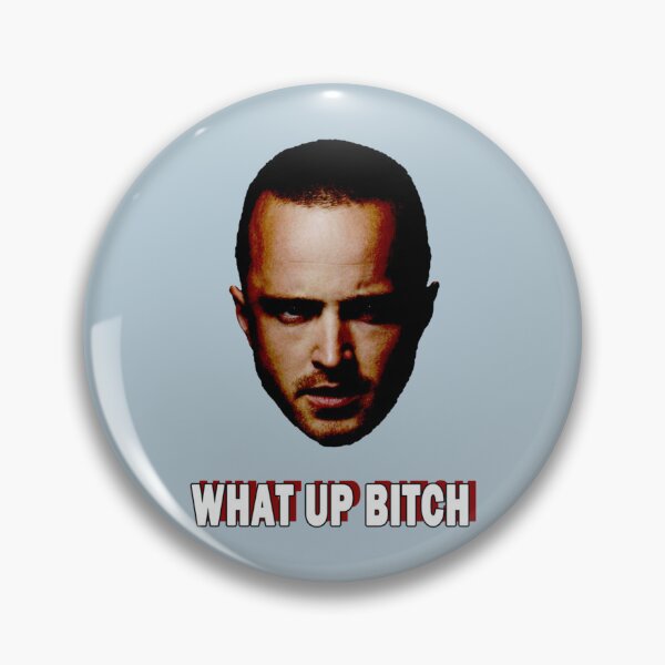 Item preview, WHAT UP BITCH - Jesse Pinkman   designed and sold by MilksShannon.