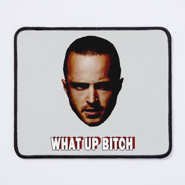 Item preview, WHAT UP BITCH - Jesse Pinkman designed and sold by MilksShannon.