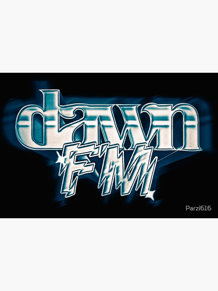 "New Radio DAWN FM The Weekend" Poster for Sale by Parzi616 Redbubble