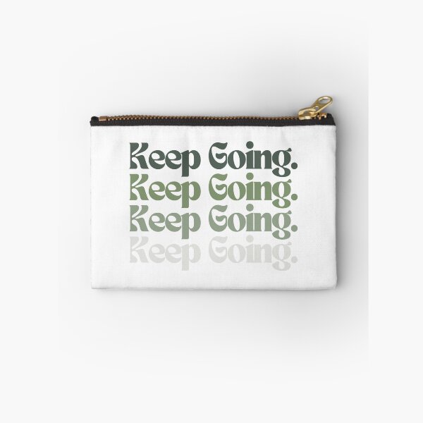 Item preview, Keep Going designed and sold by brookemiller801.