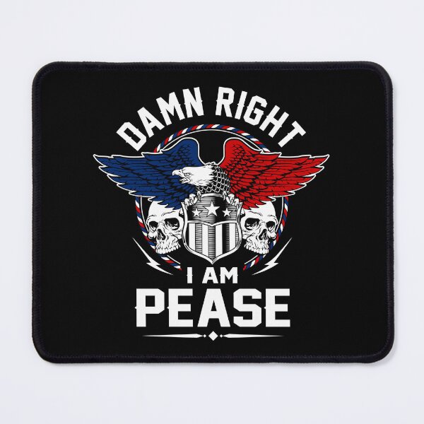 Item preview, Pease Name T Shirt - Damn Right I Am Pease Gift Item Tee designed and sold by jazminprin.