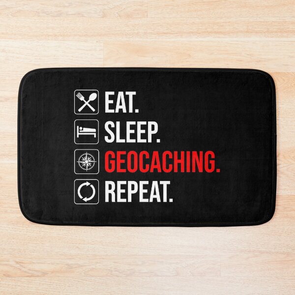 Item preview, Eat. Sleep. Geocaching. Repeat designed and sold by Cat Lady Designs.