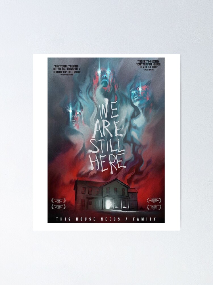 "We Are Still Here Horror Movie" Poster For Sale By Andradeka17 | Redbubble