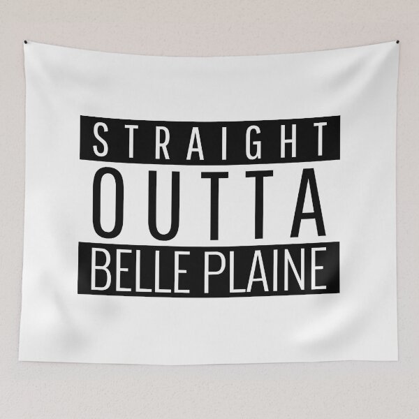 Item preview, Straight Outta Belle Plaine Minnesota Belle Plaine MN designed and sold by Teelogic.