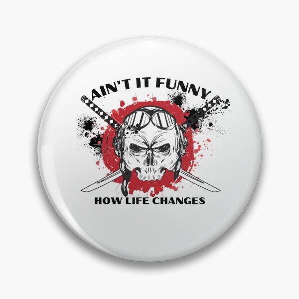 Item preview, Ain't it funny how life changes designed and sold by theredsharp.