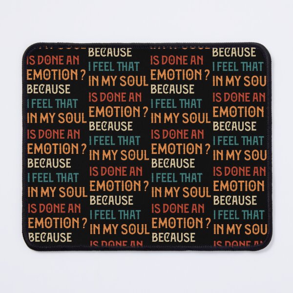 Item preview, Is Done An Emotion Because I Feel That In My Soul Funny designed and sold by pedrored369.