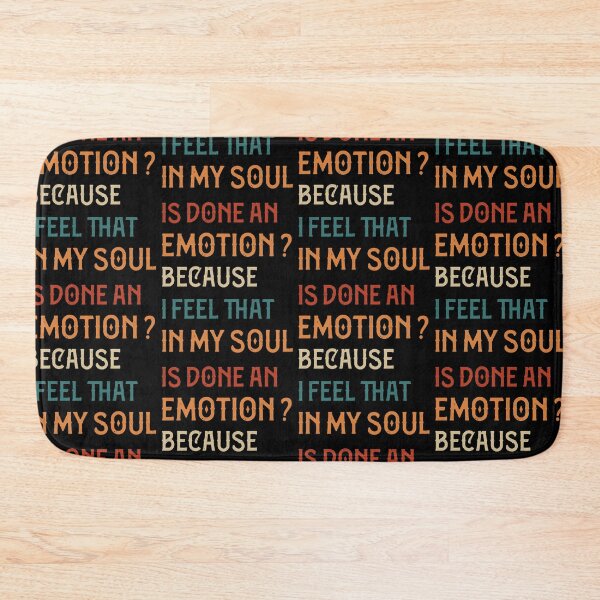 Item preview, Is Done An Emotion Because I Feel That In My Soul Funny designed and sold by pedrored369.