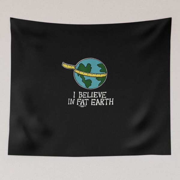 Item preview, I Believe In Fat Earth Funny Earth Day designed and sold by RobertEllisDC.
