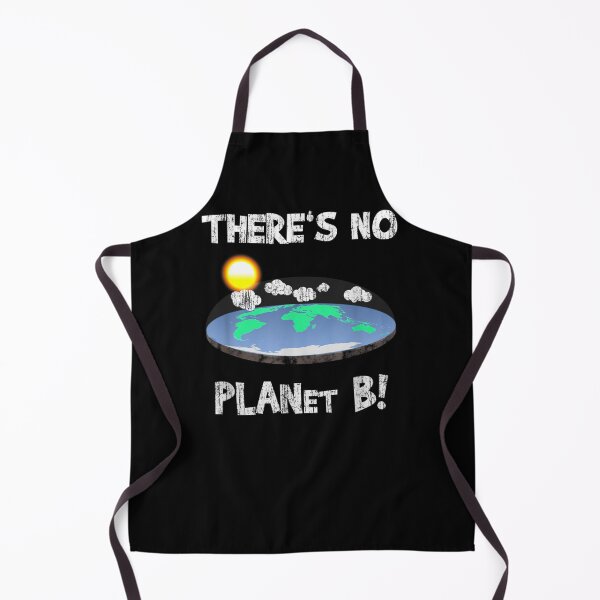 Item preview, There Is No Planet B - Earth Day T-Shirt - Flat Earth designed and sold by RobertEllisDC.