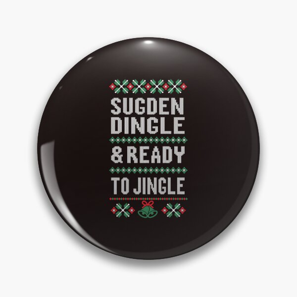 Item preview, Sugden Dingle _amp_ Ready to Jingle Sweater   designed and sold by ShineTeesDS.