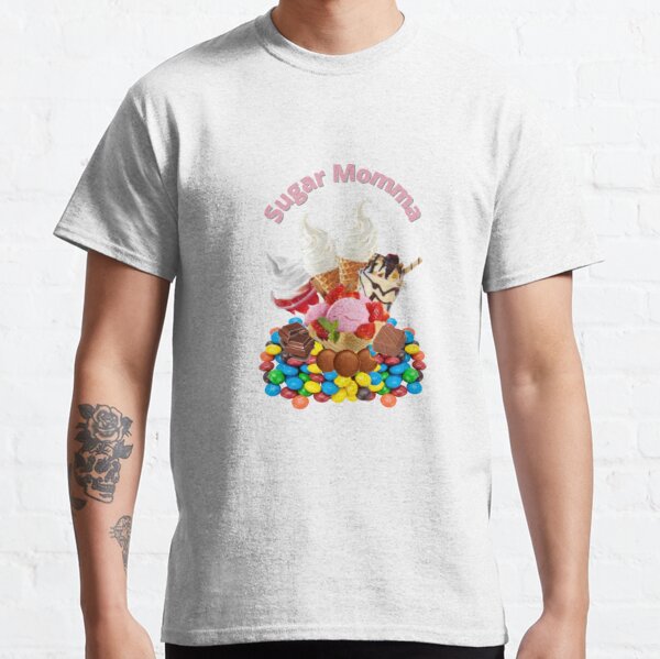 Sugar Momma Classic T-Shirt