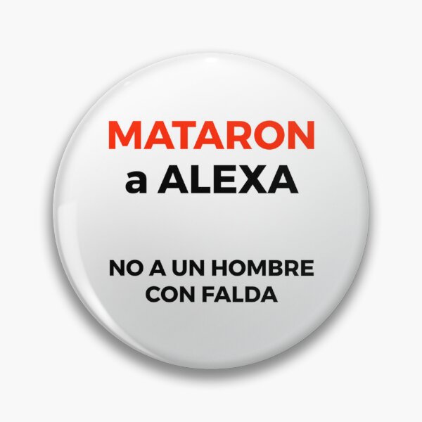 Item preview, Mataron a Alexa No a Un Hombre Con Falda   designed and sold by PhillysVeronica.