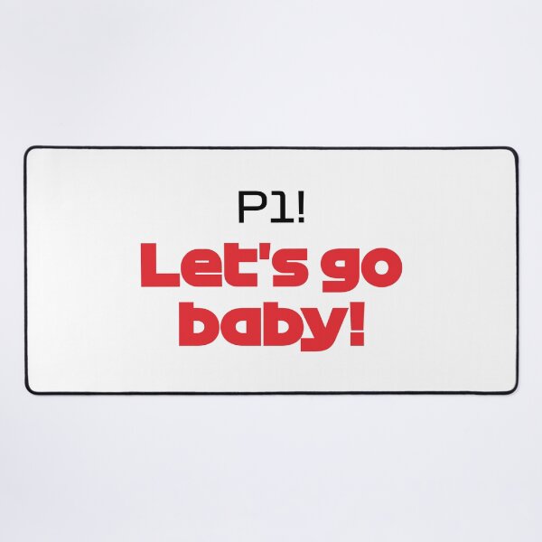 Item preview, P1! Let's Go Baby! - LEC. Best Team Radio Bahrain GP 2022 (Black and Red) designed and sold by FilipeFerreira.