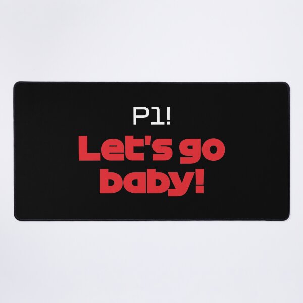Item preview, P1! Let's Go Baby! - LEC. Best Team Radio Bahrain GP 2022 (White and Red) designed and sold by FilipeFerreira.