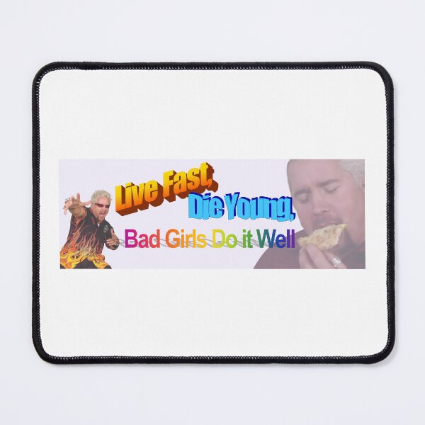Item preview, Live Fast, Die Young, Bad Girls Do it Well Guy Fieri Bumper Sticker designed and sold by hyperfocusrach.