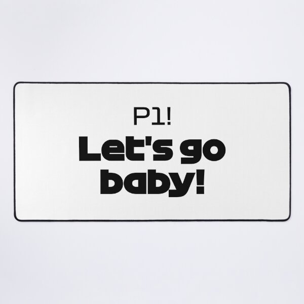 Item preview, P1! Let's Go Baby! - LEC. Best Team Radio Bahrain GP 2022 (Black) designed and sold by FilipeFerreira.