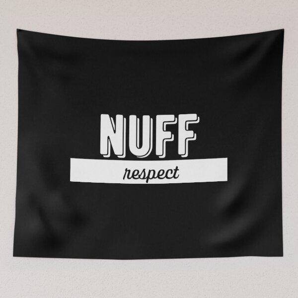 Item preview, Nuff Respect designed and sold by domtazcic.
