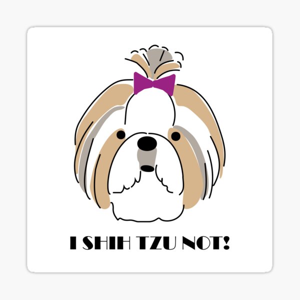 Cute shih tzu (only for white items) Sticker