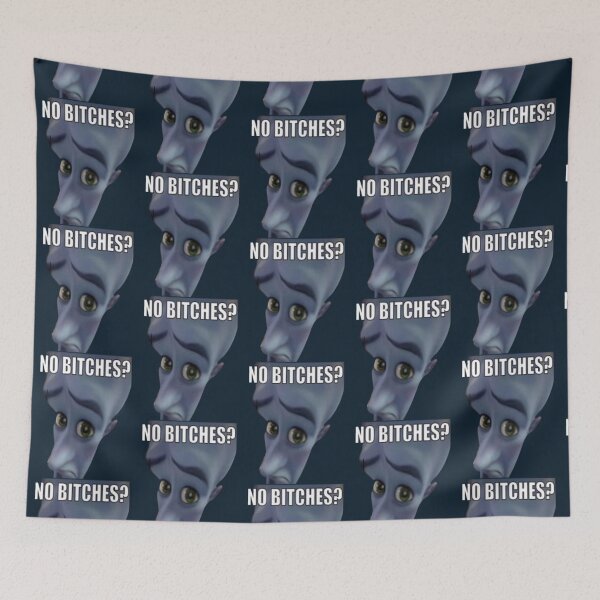 Item preview, No Bitches meme megamind   designed and sold by MurphyKevin.