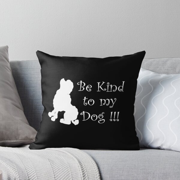Item preview, Be Kind To My Poodle Dog designed and sold by Animal Paw Designs.