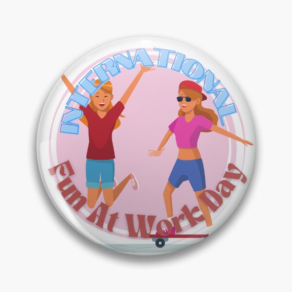 Item preview, International Fun At Work Day | Let Lose At Work Day Be Silly At Work Day designed and sold by SolSel ⭐⭐⭐⭐⭐.