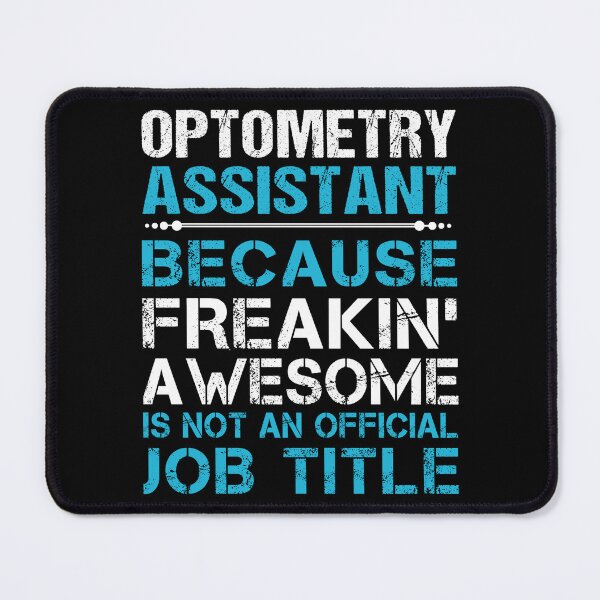 Item preview, Optometry Assistant T Shirt - Freaking Awesome Gift Item Tee designed and sold by miraschroe.